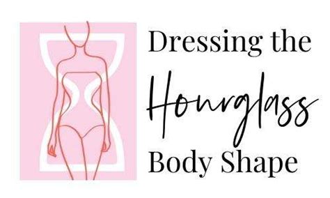 the hourglass body shape ultimate guide to building a wardrobe gabrielle arruda atelier yuwa