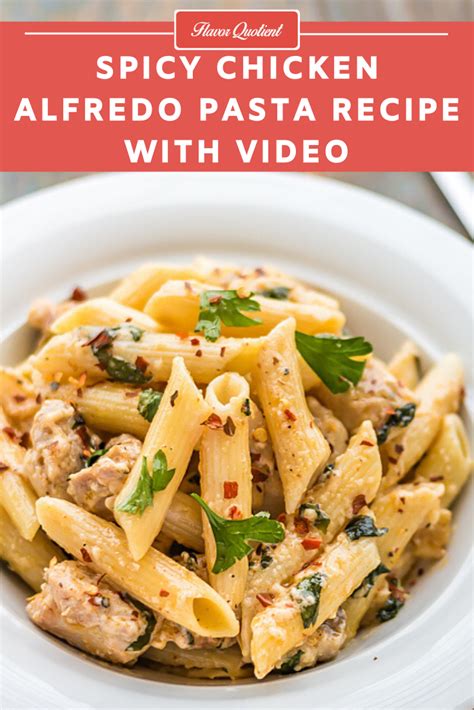 Spicy Chicken Alfredo Pasta Video Recipe Flavor Quotient