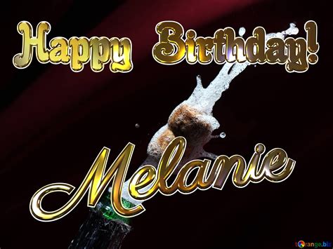 Champagne Melanie Happy Birthday Free Image 3191