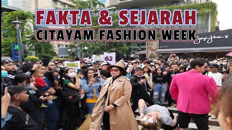 Fakta Dan Sejarah Citayam Fashion Week Youtube