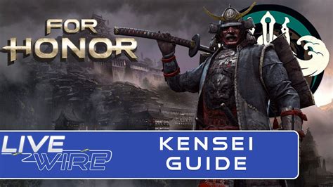 For Honor Samurai Kensei Guide Kensei Samurai Gameplay Customization