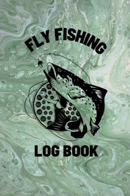 Fly Fishing Log Book Anglers Notebook For Tracking Weather Conditions
