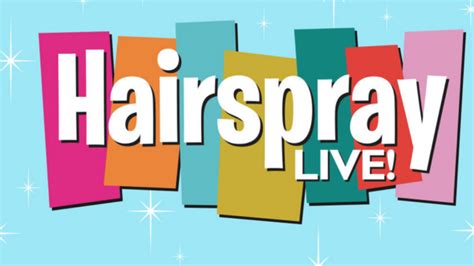 Exclusive Hairspray Live To Feature Live Audience And New Songs