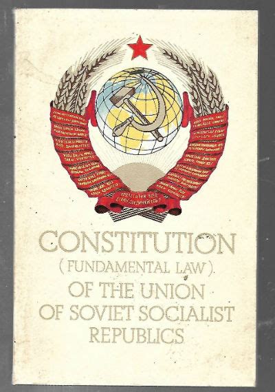 Constitution Fundamental Law Of The Union Of Soviet Socialist Republics