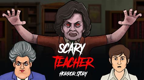 Scary Teacher Horror Short Movie Youtube