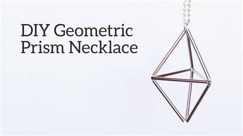 Diy Geometric Prism Necklace Youtube