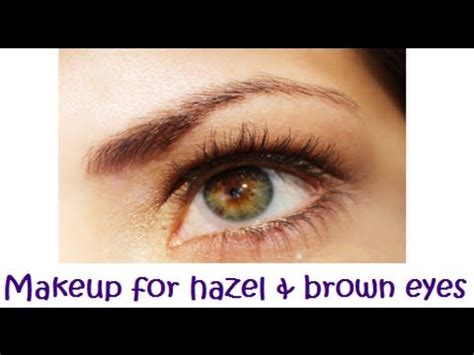 Eye Makeup For Hazel Or Brown Eyes Youtube