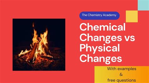 Physical Changes Vs Chemical Changes Youtube