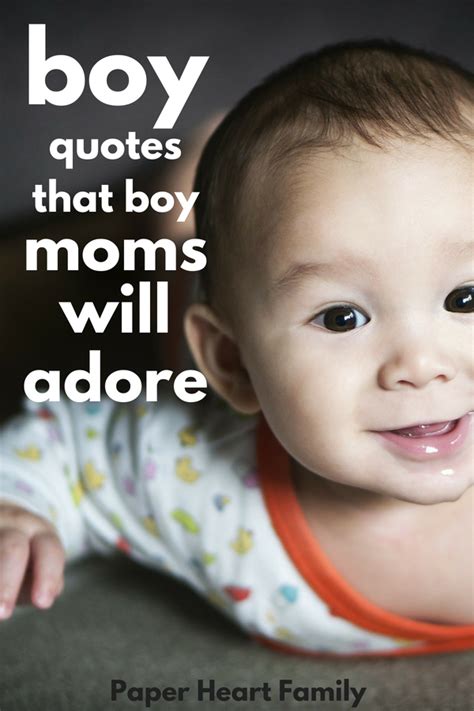 42 Baby Boy Quotes That Boy Moms Will Adore Toddler Quotes Baby Boy