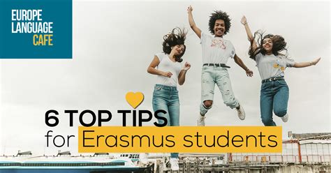 6 Top Tips For Erasmus Students Europe Language Cafe