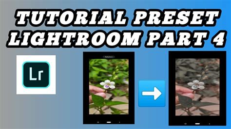 Lightroom isn't all about sorting your photos, though. TUTORIAL PRESET LIGHTROOM PART 4 _ COCOK BUAT PEMULA - YouTube
