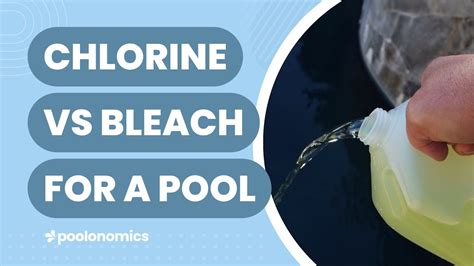Pool Chlorine Vs Bleach Whats The Difference Youtube