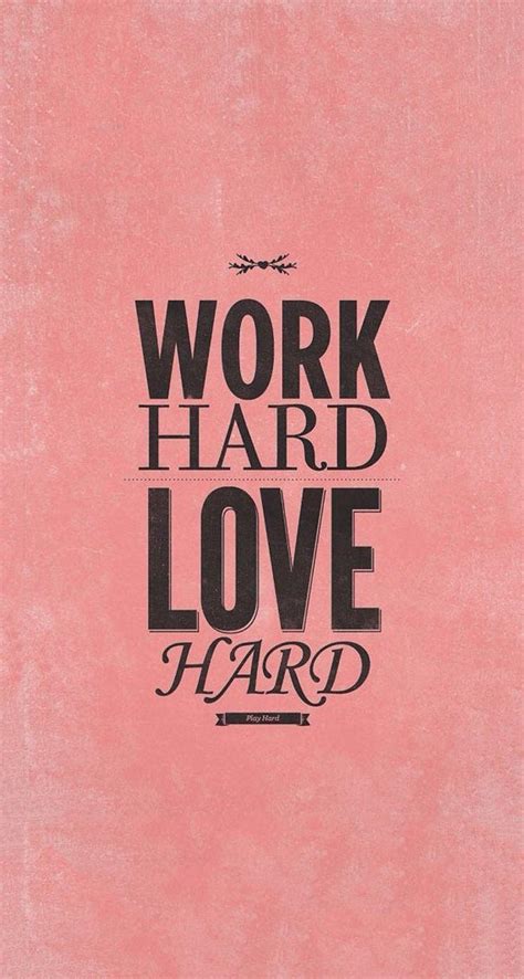Work Hard Iphone Wallpapers Top Free Work Hard Iphone Backgrounds