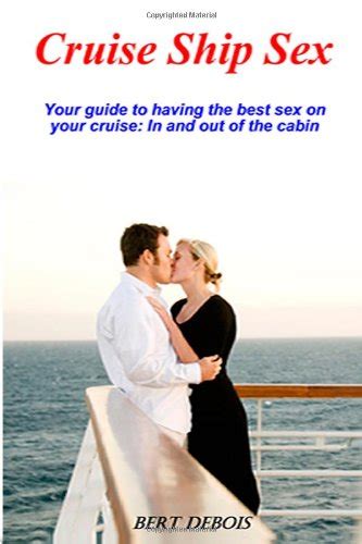 Cruise Ship Sex Debois Bert 9781466334229 Abebooks