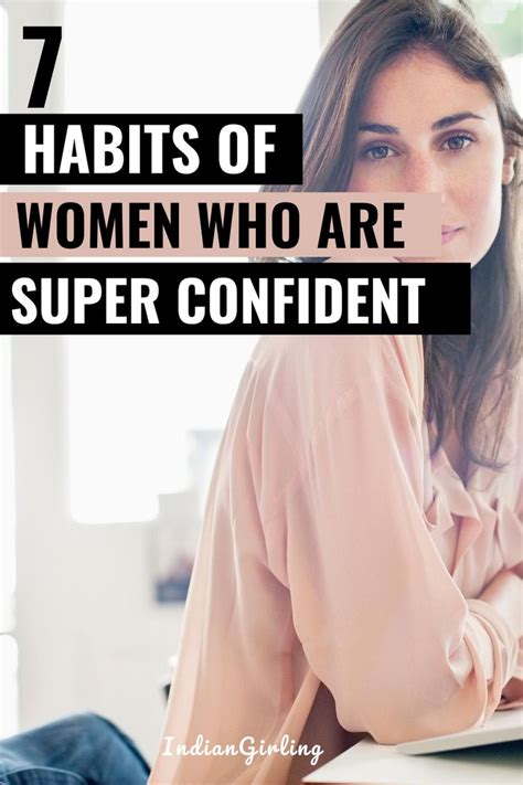 7 Habits Of Women Who Are Always Confident In 2020 Confidence Tips