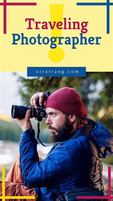 Traveling Photographer - Get Paid To Travel - Viral Rang