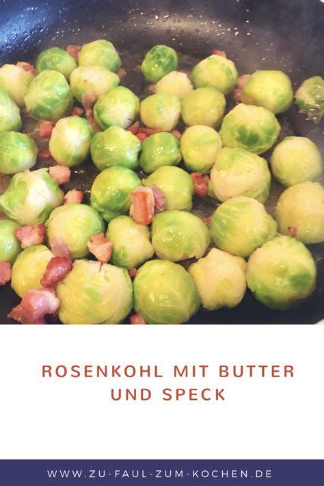 Weitere ideen zu rosenkohl, rezepte, kohl. Rosenkohl mit Speck und Käse Soße - Zu Faul Zum Kochen ...