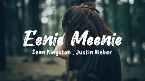 Eenie Meenie Justin Bieber Sean Kingston Lyrics YouTube