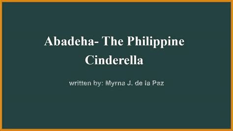 Abadeha The Philippine Cinderella Summary Tagalog Youtube