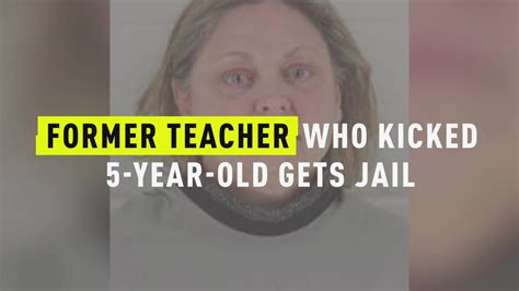 Watch Former Teacher Who Kicked Year Old Gets Jail Oxygen Official Site Videos