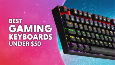 Best Gaming Keyboards Under 50 In 2022 Wepc