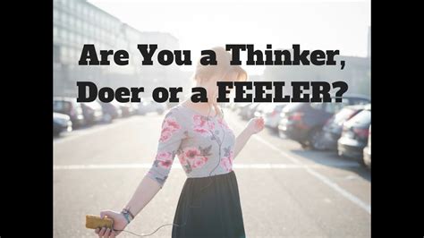 Highly Sensitive Person Are You A Thinker Doer Or