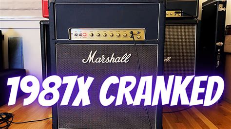 Marshall 1987x Cranked In The Room Youtube