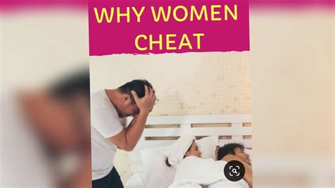 Reasons Why Women Cheat YouTube