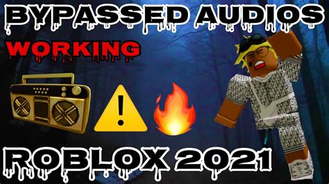 New Bypassed Audios Roblox 2021 Loud Roblox Ids💥 Unleaked Roblox