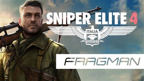 Sniper Elite 4 Karl Fairburne Fragman Youtube