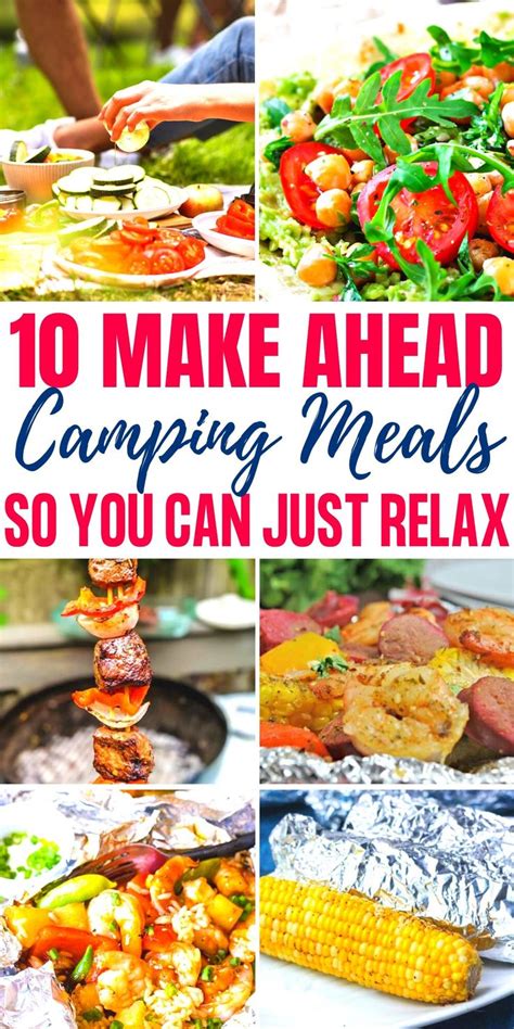 Make Ahead Camping Meals So You Can Relax When You Get There Camping Food Make Ahead