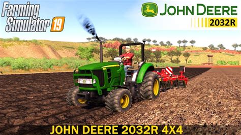 Farming Simulator 19 John Deere 2032r 4x4 Tractor Youtube