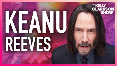 Watch The Kelly Clarkson Show Official Website Highlight Keanu Reeves Teases Insane John