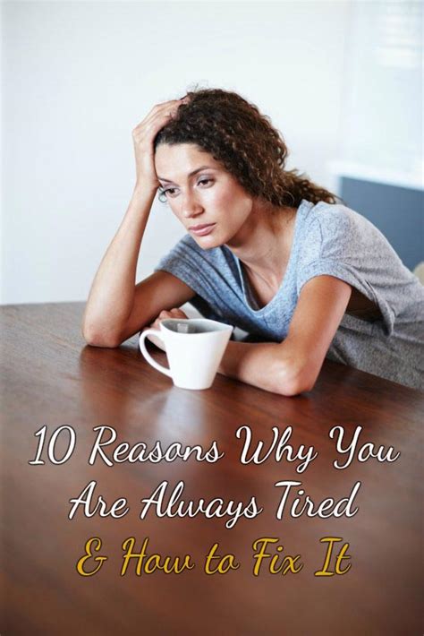 10 Reasons Why You Are Always Tired And How To Fix It