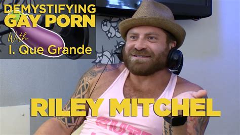 Demystifying Gay Porn S2e10 The Riley Mitchel Episode Youtube