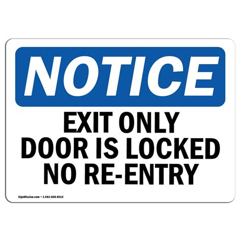 Osha Notice Exit Only Door Is Locked No Re Entry Sign Heavy Duty