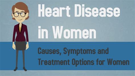 Heart Disease In Women Causes Symptoms And Treatment Options For