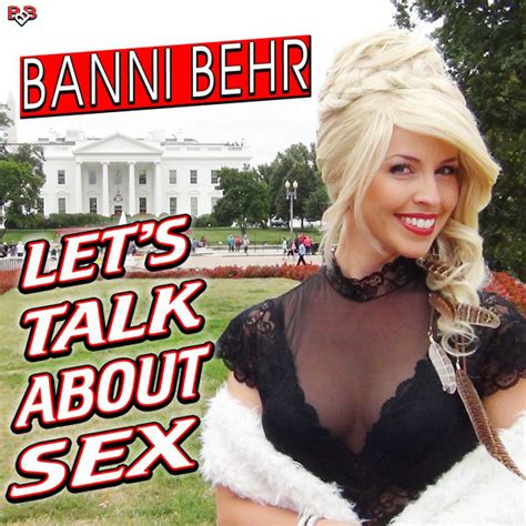 Lets Talk About Sex Single By Banni Behr Spotify