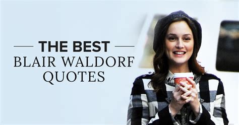 Blair Waldorf Gossip Girl Fashion Quotes Popsugar Fashion