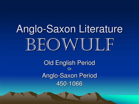 Ppt Anglo Saxon Literature Beowulf Powerpoint Presentation Free