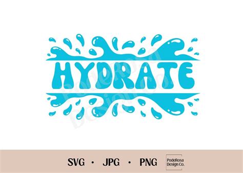 Hydrate Svg Png  Instant Download Drink More Water Water Bottle
