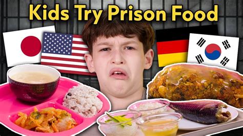Kids Try Prison Food From Around The World Kids React Youtube
