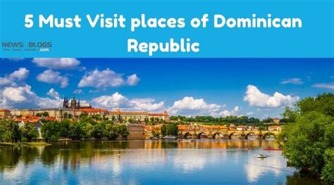 5 Must Visit Places Of Dominican Republic In 2020 Tourism In Dominician