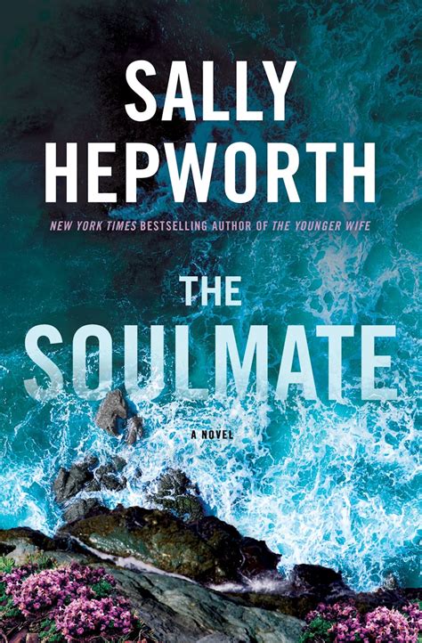 the soulmate by sally hepworth goodreads