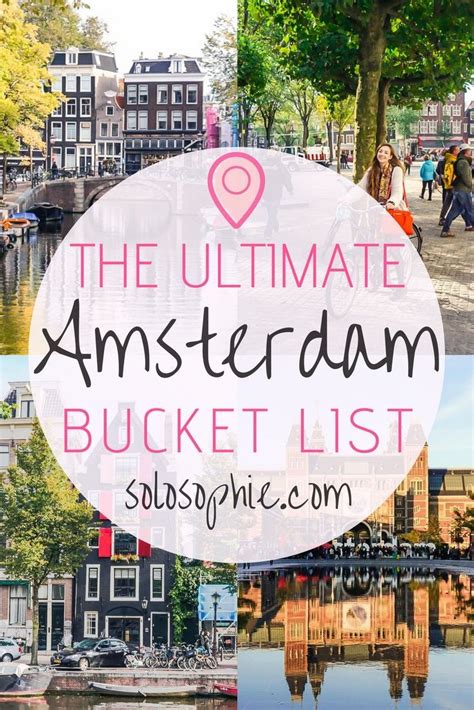 The Ultimate Amsterdam Bucket List Here Are Some Of The Very Best