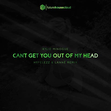 Cant Get You Out Of My Head Remix By Hypelezz And LannÉ Free