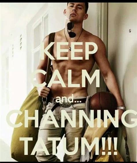 Channing matthew tatum (born april 26, 1980) is an american actor, producer, and dancer. Channing | Channing tatum, Tatum, Keep calm quotes