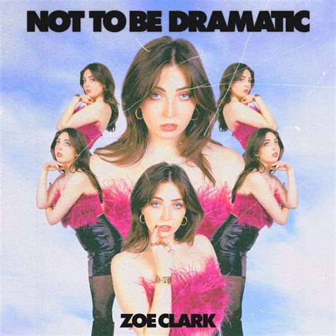 Zoé Clark Not To Be Dramatic Reviews Album Of The Year