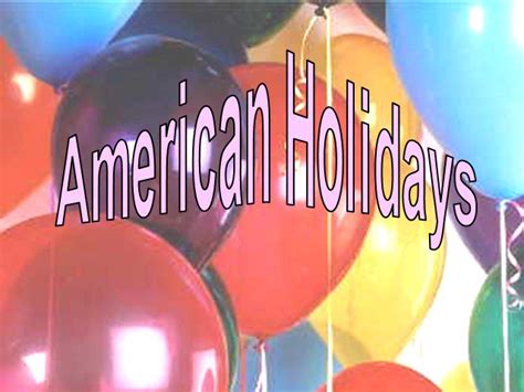 Презентация American Holidays по английскому языку скачать проект