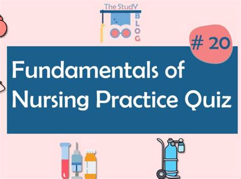 Fundamentals Of Nursing Practice Quiz 20 The Study Blog